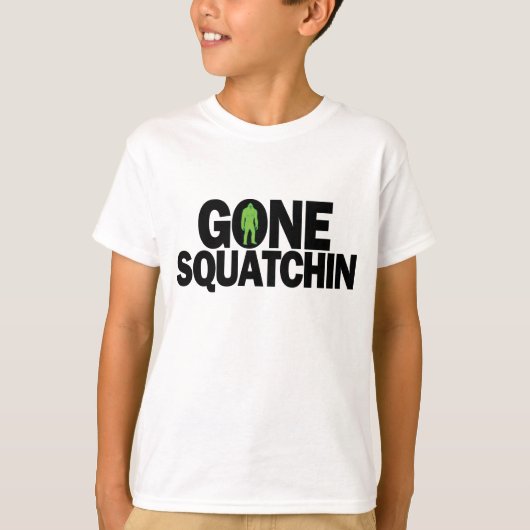 Gone Squatchin T - Shirt (Vorderseite)