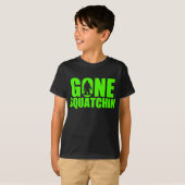 Gone Squatchin T-Shirt (Vorne ganz)