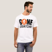 Gone Squatchin T-Shirt (Vorne ganz)