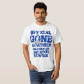 Gone Squatchin *weiß squatch* T-Shirt (Vorne ganz)