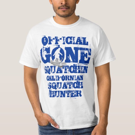 Gone Squatchin *weiß squatch* T-Shirt (Vorderseite)