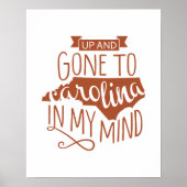 Gone to Carolina Print Poster (Vorne)