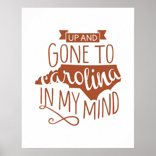 Gone to Carolina Print Poster (Vorne)