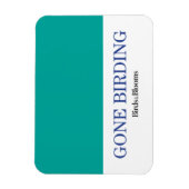 Gone Vogelbeobachtung Magnet (Vertikal)