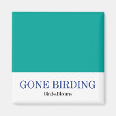 Gone Vogelbeobachtung Magnet (Vorne)