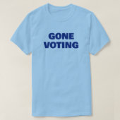 Gone Voting™ T - Shirt (Design vorne)