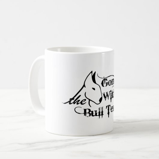 Gone with THE BULL TERRIER Hundeliebhaber Kaffeetasse (Vorderseite Links)