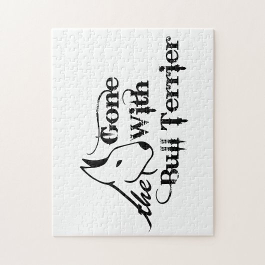 Gone with THE BULL TERRIER Hundeliebhaber Puzzle (Vertikal)