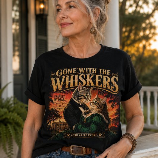 Gone With The Whiskers T-Shirt