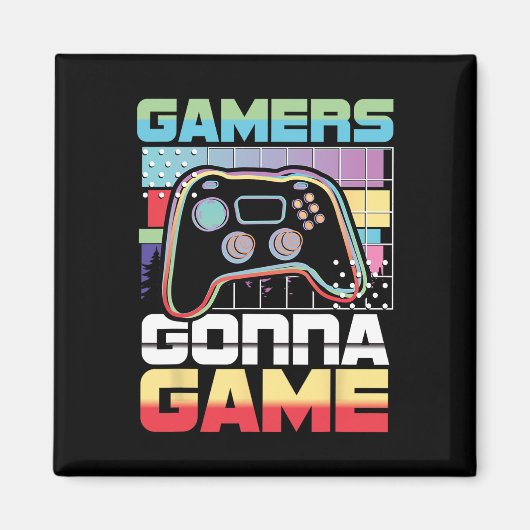 Gonna Game Video Game Player Gaming Funny Magnet (Vorne)