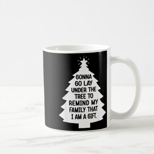 Gonna Go Lay Under The Tree To Remind My Family Th Kaffeetasse (Rechts)
