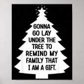 Gonna Go Lay Under The Tree To Remind My Family Th Poster (Vorne)