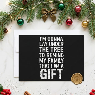 Gonna lay unter den Tree Xmas Familiengeschenken Feiertagskarte