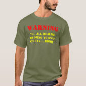 GONNA SNAP EINES TAGES T-Shirt (Vorderseite)
