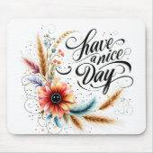 Gönnen Sie sich einen schönen Blumentag Mousepad (Vorne)