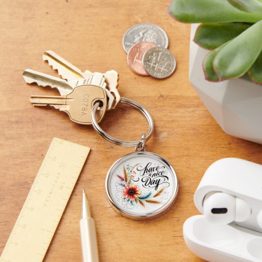 Gönnen Sie sich einen schönen Blumentag Schlüsselanhänger (Schreibtisch)