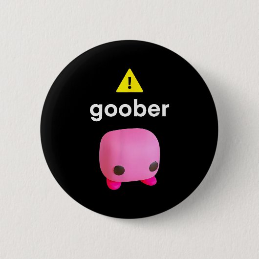 Goober Lustiges Meme Ironisches Weirore Button (Vorderseite)