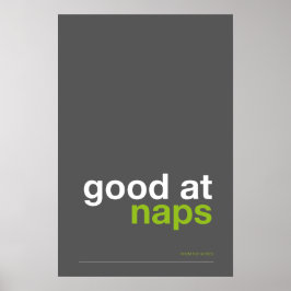 GOOD AT NAPS – Cozy Wall Art Poster