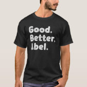 Good better Abel T-Shirt (Vorderseite)