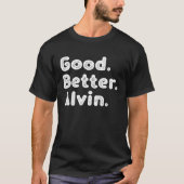 Good better Alvin T-Shirt (Vorderseite)