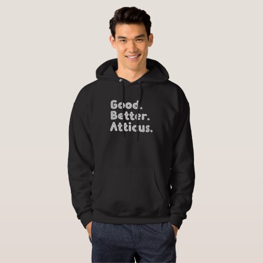 Good better Atticus Hoodie (Vorne ganz)