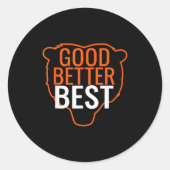 Good Better Bear Outline Motivation Runder Aufkleber (Vorderseite)