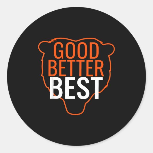 Good Better Bes Chicago Good Better Men Women  Runder Aufkleber (Vorderseite)