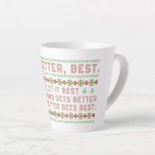 Good Better Best Never Let It Rest Christmas Quote Milchtasse (Rechte Ecke)