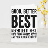 Good Better Best Never Let It Rest funny quote Karte (Gelbe Blume)