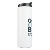 Good Better Best Never let it Rest Motivational Qu Thermosbecher (Nach links gedreht)