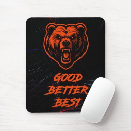 Good Better Best Never Let It Rest Mousepad (Mit Mouse)
