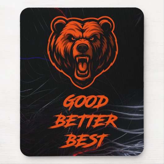Good Better Best Never Let It Rest Mousepad (Vorne)