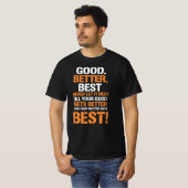 Good Better Best Never Rest – Motivation Loop T-Shirt (Vorne ganz)