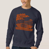 Good Better Best Solider Field Sweatshirt (Vorderseite)