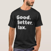 Good better Dax T-Shirt (Vorderseite)