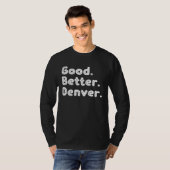 Good better Denver T-Shirt (Vorne ganz)