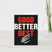 Good Better Funny Motivational  Karte (Vorderseite)