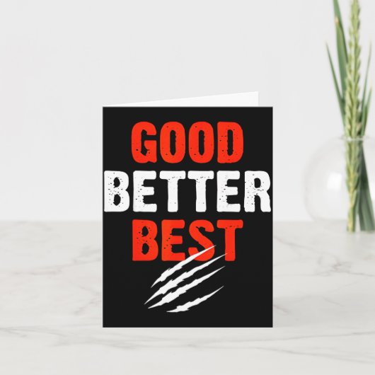 Good Better Funny Motivational Karte (Vorderseite)