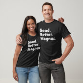 Good better Magnus T-Shirt (Unisex)