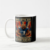 Good Better Never Let It Rest Funny Bear  Kaffeetasse (Links)