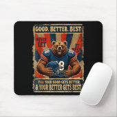 Good Better Never Let It Rest Funny Bear  Mousepad (Mit Mouse)