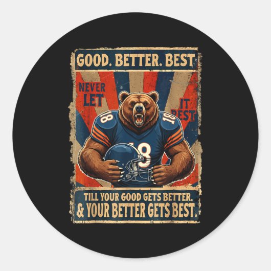Good Better Never Let It Rest Funny Bear  Runder Aufkleber (Vorderseite)