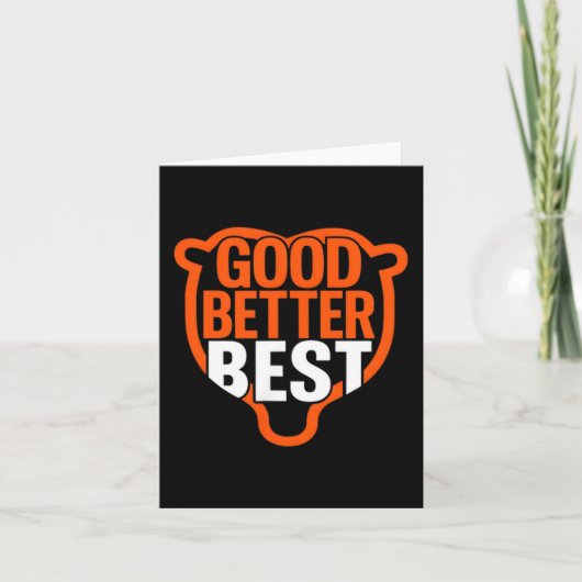 Good Better Never Let It Rest Motivation Bear Claw Karte (Vorderseite)
