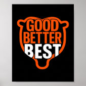 Good Better Never Let It Rest Motivation Bear Claw Poster (Vorne)