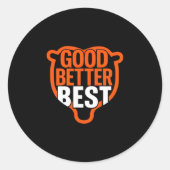 Good Better Never Let It Rest Motivation Bear Claw Runder Aufkleber (Vorderseite)