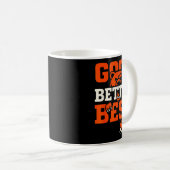 Good Better Never Let It Rest Motivation Bear  Kaffeetasse (VorderseiteRechts)
