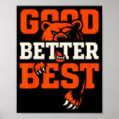 Good Better Never Let It Rest Motivation Bear  Poster (Vorne)