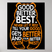 Good Better Never Let It Rest Motivation Bear Quot Poster (Vorne)