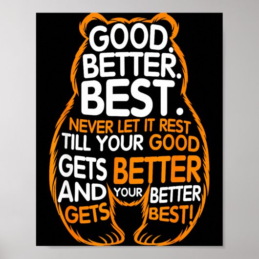 Good Better Never Let It Rest Motivation Bear Quot Poster (Vorne)