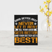 Good Better Never Let It Rest Motivation Saying Be Karte (Gelbe Blume)